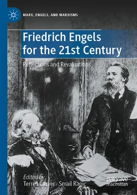 Friedrich Engels pre 21. storočie: Úvahy a prehodnotenia - Friedrich Engels for the 21st Century: Reflections and Revaluations