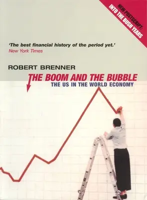 Boom a bublina: USA vo svetovom hospodárstve - The Boom and the Bubble: The Us in the World Economy