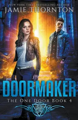 Doormaker: (kniha 4) - Doormaker: The One Door (Book 4)