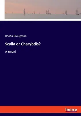 Scylla alebo Charybda? - Scylla or Charybdis?