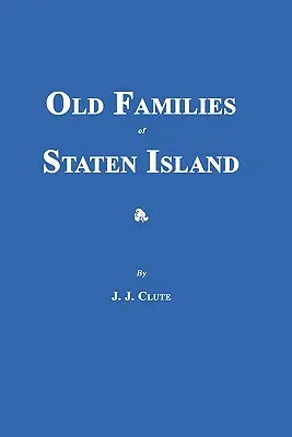 Staré rodiny zo Staten Islandu - Old Families of Staten Island