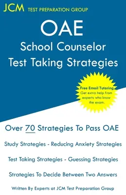 Stratégie pre školských poradcov OAE pri testovaní: OAE 041 - School Counselor Prep Book - Bezplatné online doučovanie - Nové vydanie 2020 - Najnovšie stratégie na - OAE School Counselor Test Taking Strategies: OAE 041 - School Counselor Prep Book - Free Online Tutoring - New 2020 Edition - The latest strategies to