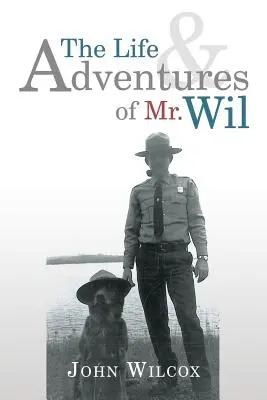 Život a dobrodružstvá pána Wila - The Life and Adventures of Mr. Wil