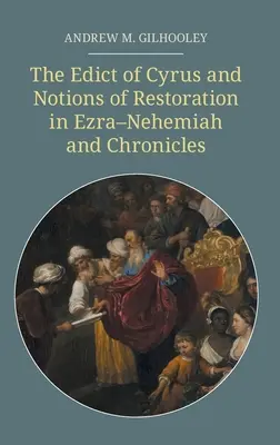 Kýrov edikt a predstavy o obnove v Ezdrášovi-Nehemiášovi a Kronikách - The Edict of Cyrus and Notions of Restoration in Ezra-Nehemiah and Chronicles