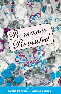 Román Revisited. (Pearce Lynne (Ed)) - Romance Revisited. (Pearce Lynne (Ed))