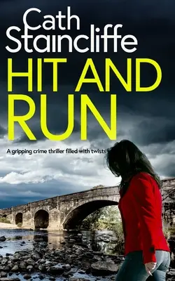 HIT AND RUN napínavý kriminálny triler plný zvratov - HIT AND RUN a gripping crime thriller filled with twists