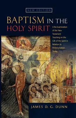 Krst v Duchu Svätom: Preskúmanie novozákonného učenia o dare Ducha Svätého vo vzťahu k dnešnému letničnému kresťanstvu - Baptism in the Holy Spirit: A Reexamination of the New Testament Teaching on the Gift of the Spirit in relation to Pentecostalism Today