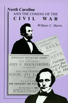 Severná Karolína a príchod občianskej vojny - North Carolina and the Coming of the Civil War