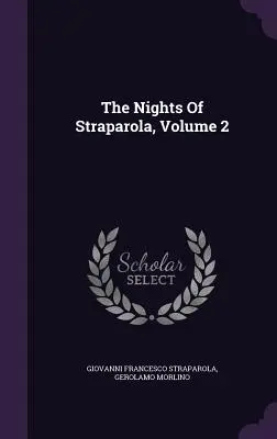 Straparolove noci, 2. diel - The Nights Of Straparola, Volume 2