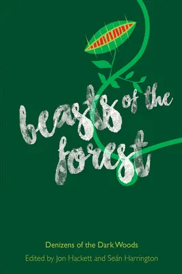 Lesné zvieratá: Zvierací obyvatelia temných lesov - Beasts of the Forest: Denizens of the Dark Woods