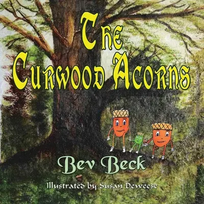 Curwoodove žalude - The Curwood Acorns