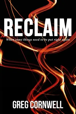 Reclaim: Keď je potrebné niektoré veci dať opäť do poriadku - Reclaim: When some things need to be put right again