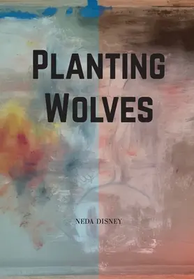 Výsadba vlkov - Planting Wolves