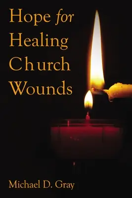 Nádej na uzdravenie cirkevných rán - Hope for Healing Church Wounds