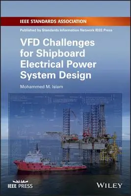 Vfd Challenges for Shipboard Electrical Power System Design (Výzvy pre návrh lodného systému elektrického napájania) - Vfd Challenges for Shipboard Electrical Power System Design