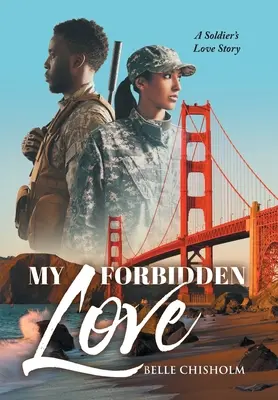 Moja zakázaná láska: Vojakov milostný príbeh - My Forbidden Love: A Soldier's Love Story