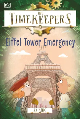 Strážcovia času: Eiffelova veža (Eiffel Tower Emergency) - The Timekeepers: Eiffel Tower Emergency