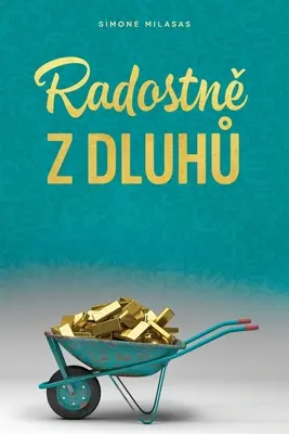 Radostně z dluhů (česky) - Radostně z dluhů (Czech)