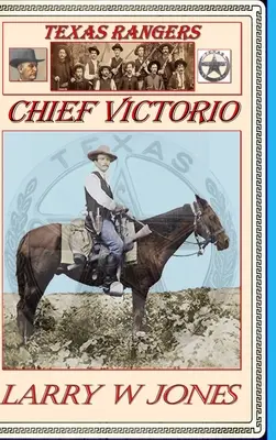 Texaskí rangeri - Náčelník Victorio - Texas Rangers - Chief Victorio
