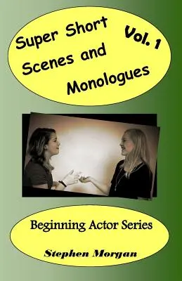 Super krátke scénky a monológy 1. zväzok - Super Short Scenes and Monologues Vol. 1