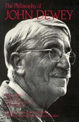 Filozofia Johna Deweyho - The Philosophy of John Dewey