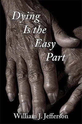 Zomieranie je tá ľahšia časť - Dying Is the Easy Part