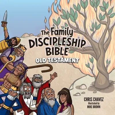 Biblia pre učeníkov v rodine: Starý zákon - The Family Discipleship Bible: Old Testament