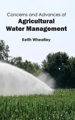 Problémy a pokroky poľnohospodárskeho vodného hospodárstva - Concerns and Advances of Agricultural Water Management