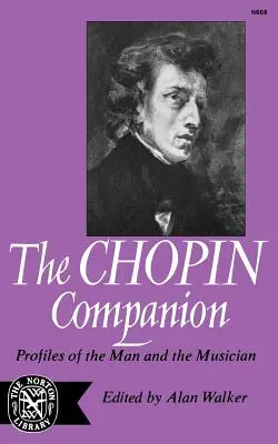 The Chopin Companion: Profily človeka a hudobníka - The Chopin Companion: Profiles of the Man and the Musician