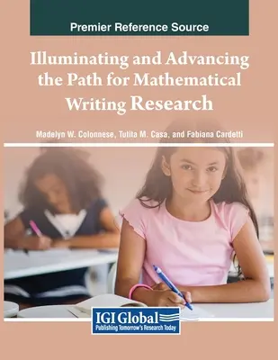 Osvetlenie a posun na ceste k výskumu matematického písania - Illuminating and Advancing the Path for Mathematical Writing Research