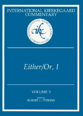 Medzinárodný Kierkegaardov komentár, 3. zväzok: Buď/alebo, I - International Kierkegaard Commentary Volume 3: Either/Or, I