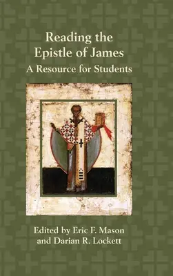 Čítanie Jakubovho listu: Zdroj pre študentov - Reading the Epistle of James: A Resource for Students