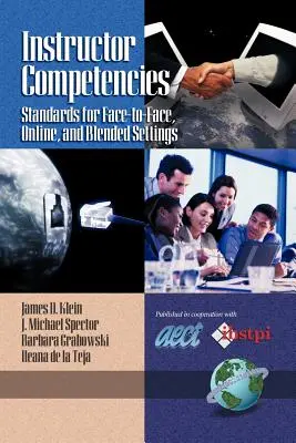 Kompetencie inštruktorov: Štandardy pre osobné, online a zmiešané prostredie (PB) - Instructor Competencies: Standards for Face-To-Face, Online, and Blended Settings (PB)
