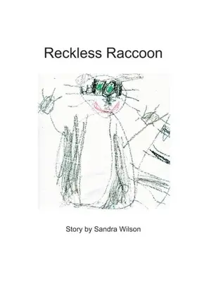 Bezohľadný mýval - Reckless Raccoon