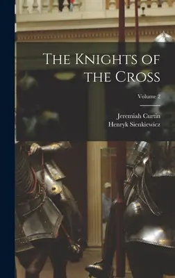 Rytieri kríža; 2. diel - The Knights of the Cross; Volume 2
