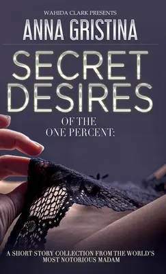 Tajné túžby jedného percenta - Secret Desires of the One Percent