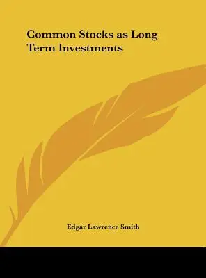 Bežné akcie ako dlhodobé investície - Common Stocks as Long Term Investments
