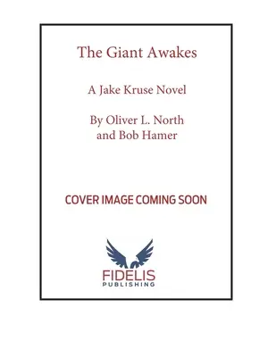 Obr sa prebúdza: Román Jakea Kruseho - The Giant Awakes: A Jake Kruse Novel