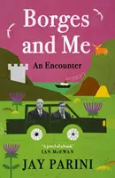 Borges a ja - stretnutie - Borges and Me - An Encounter