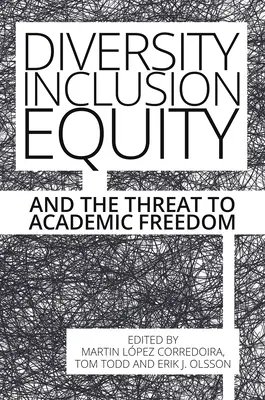 Diverzita, inklúzia, rovnosť a ohrozenie akademickej slobody - Diversity, Inclusion, Equity and the Threat to Academic Freedom