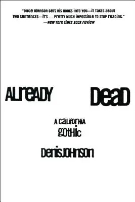 Už mŕtvy: kalifornská gotika - Already Dead: A California Gothic