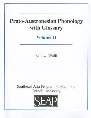Fonológia protoaustronézskeho jazyka so slovníčkom - Proto-Austronesian Phonology with Glossary