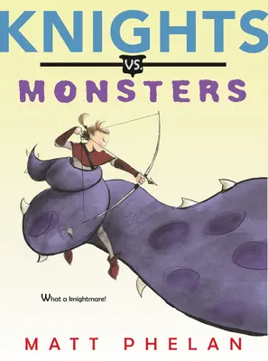 Rytieri vs. príšery - Knights vs. Monsters