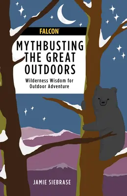 Vyvracanie mýtov o prírode: Čo je pravda a čo nie? - Mythbusting the Great Outdoors: What's True and What's Not?