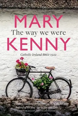 Takí sme boli: Eseje k storočnici katolíckeho Írska - The Way We Were: Centenary Essays on Catholic Ireland