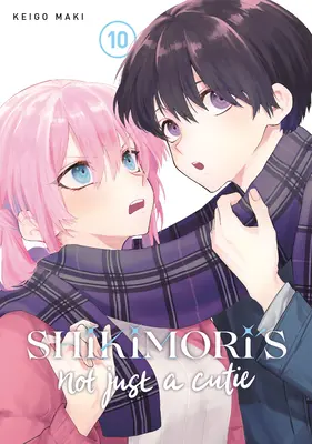 Shikimori nie je len rozkošná 10 - Shikimori's Not Just a Cutie 10