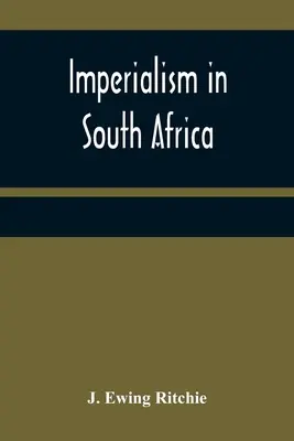 Imperializmus v Južnej Afrike - Imperialism in South Africa