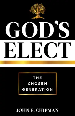Boží vyvolení: Vyvolená generácia - God's Elect: The Chosen Generation