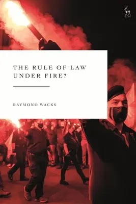 Právny štát pod paľbou? - The Rule of Law Under Fire?