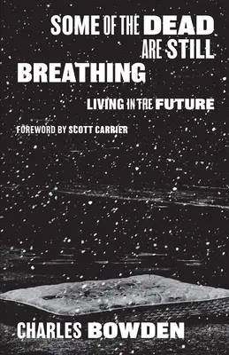 Niektorí z mŕtvych ešte dýchajú: život v budúcnosti - Some of the Dead Are Still Breathing: Living in the Future